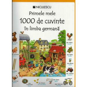Primele mele 1000 de cuvinte in limba germana | Heather Amery, Mairi Mackinnon imagine