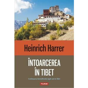 Intoarcerea in Tibet - Heinrich Harrer imagine