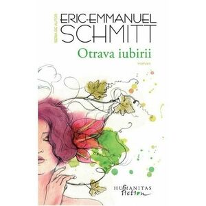 Otrava iubirii | Eric-Emmanuel Schmitt imagine