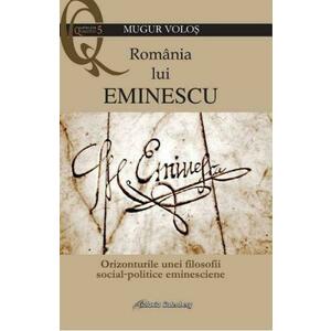 Romania lui Eminescu | Mugur Volos imagine