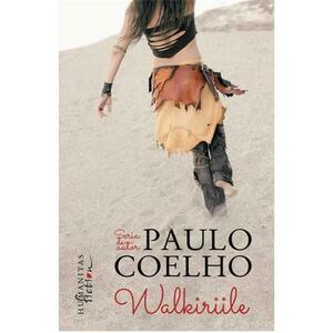 Walkiriile | Paulo Coelho imagine