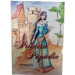 Printesa Papadie | Doru Enache imagine