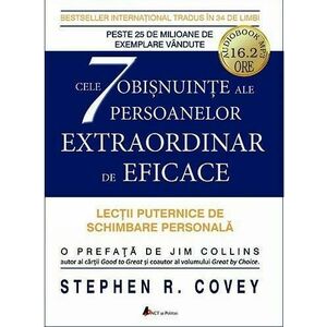 Cele 7 obisnuinte ale persoanelor extraordinar de eficace | Stephen R. Covey imagine