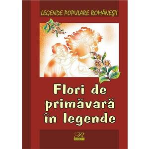 Flori de primavara in legende | Nicoleta Coatu imagine