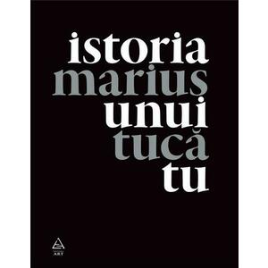 Istoria unui tu | Marius Tuca imagine
