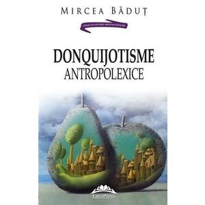 DonQuijotisme AntropoLexice | Mircea Badut imagine