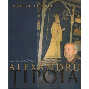 Album centenar 2014 Alexandru Tipoia | George Tzipoia imagine