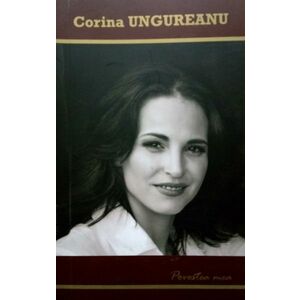 Povestea mea | Corina Ungureanu imagine