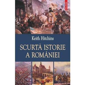Scurta istorie a Romaniei | Keith Hitchins imagine