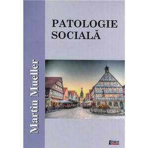 Patologie sociala | Martin Mueller imagine