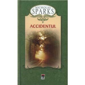 Accidentul - Nicholas Sparks imagine