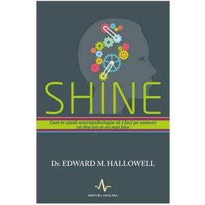 Shine | Edward M. Hallowell imagine