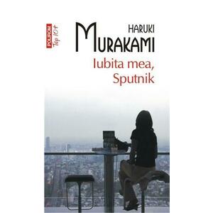 Iubita mea, Sputnik | Haruki Murakami imagine