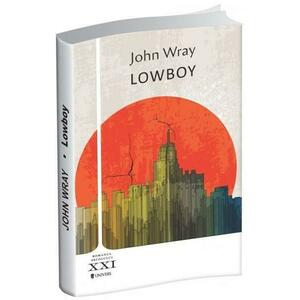 Lowboy | John Wray imagine