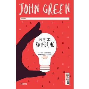 De 19 ori Katherine | John Green imagine