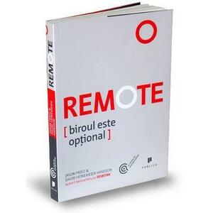 Remote - Biroul este optional | Jason Fried, David Heinemeier Hansson imagine