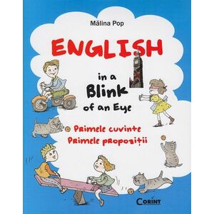 English in a Blink of an Eye. Primele cuvinte. Primele propozitii imagine