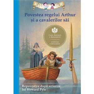 Povestea regelui Arthur si a cavalerilor sai - Repovestire | Howard Pyle, Tania Zamorsky imagine