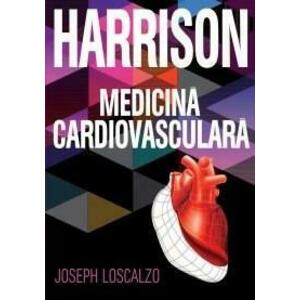 Harrison - Medicina cardiovasculara | Joseph Loscalzo imagine