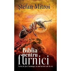Biblia pentru furnici | Stefan Mitroi imagine