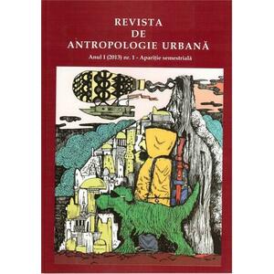 Revista de antropologie urbana Anul I (2013) Nr. 1 | imagine