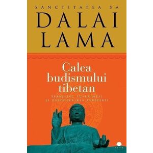 Calea budismului tibetan- Lama Dalai imagine