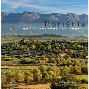 Romania - Anotimpuri | Florin Andreescu, Mariana Pascaru imagine