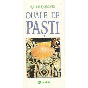 Ouale de Pasti - Studiu de folclor / Easter eggs - study folklore | Artur Gorovei imagine