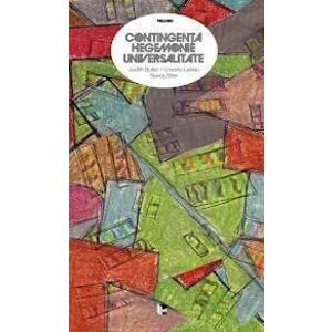 Contingenţă, hegemonie, universalitate | Judith Butler, Ernesto Laclau, Slavoj Zizek imagine