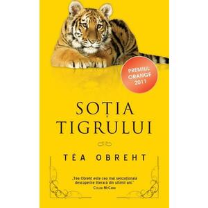 Sotia tigrului | Tea Obreht imagine