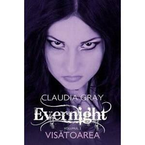 Visatoarea (Evernight, vol. 2) | Claudia Gray imagine