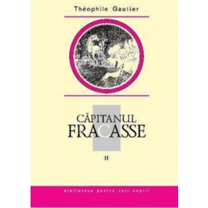 Capitanul Fracasse - Volumul 2 | Theophile Gautier imagine