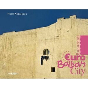 Bucuresti - EuroBalkanCity | Florin Andreescu imagine