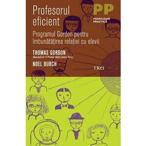 Profesorul eficient | Thomas Gordon, Noel Burch imagine
