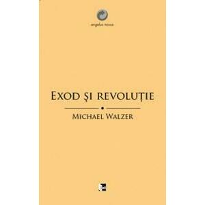 Exod si Revolutie | Michael Walzer imagine