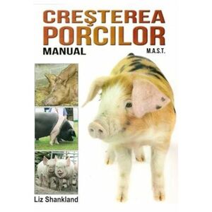 Manual de crestere a porcilor | Liz Shankland imagine
