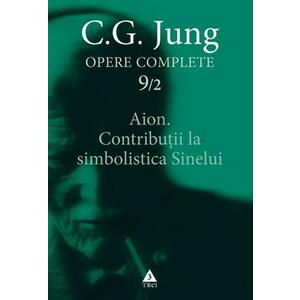 Aion. Contributii la simbolistica Sinelui | C.G. Jung imagine