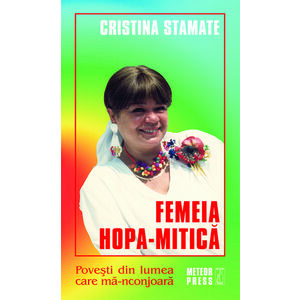Femeia Hopa-Mitica | Cristina Stamate imagine