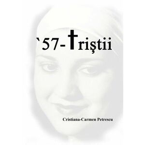 '57 - Tristii | Cristiana-Carmen Petrescu imagine