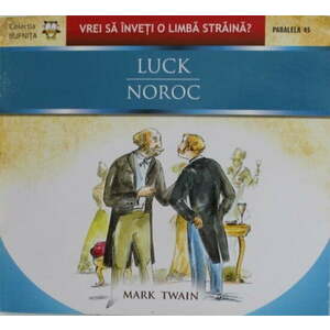Noroc. Luck | Mark Twain imagine