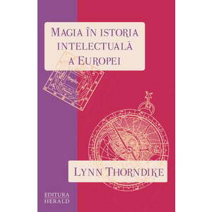 Magia in istoria intelectuala a Europei imagine