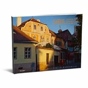 Sibiu: Cetatea Rosie. Editie trilingva | Florin Andreescu imagine
