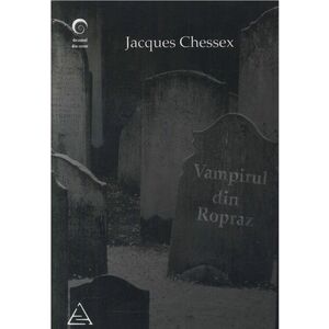 Vampirul din Ropraz | Jacques Chessex imagine