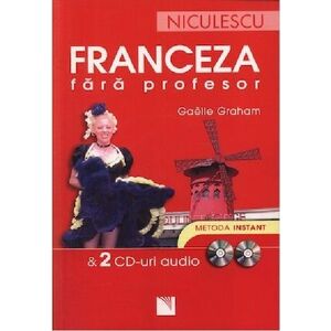 Franceza fara profesor (cu 2 CD-uri audio) | Gaelle Graham imagine