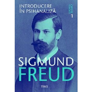 Introducere in psihanaliza | Sigmund Freud imagine