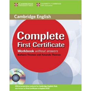 Complete First Certificate Workbook with Audio CD | Barbara Thomas, Amanda Thomas imagine