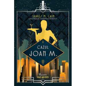 Cazul Joan M. | James M. Cain imagine