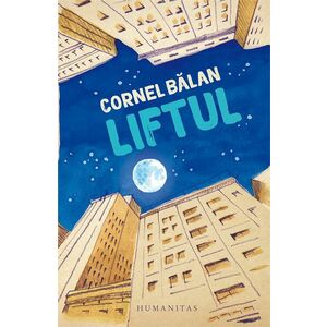 Liftul | Cornel Balan imagine