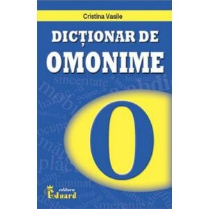 Dictionar de omonime | Cristina Vasile imagine