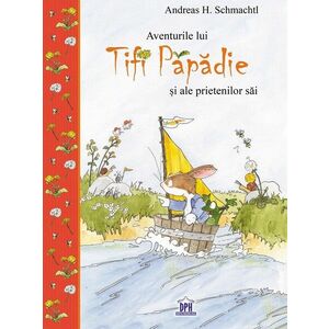 Aventurile lui Tifi Papadie si ale prietenilor sai | Andreas H. Schmachtl imagine